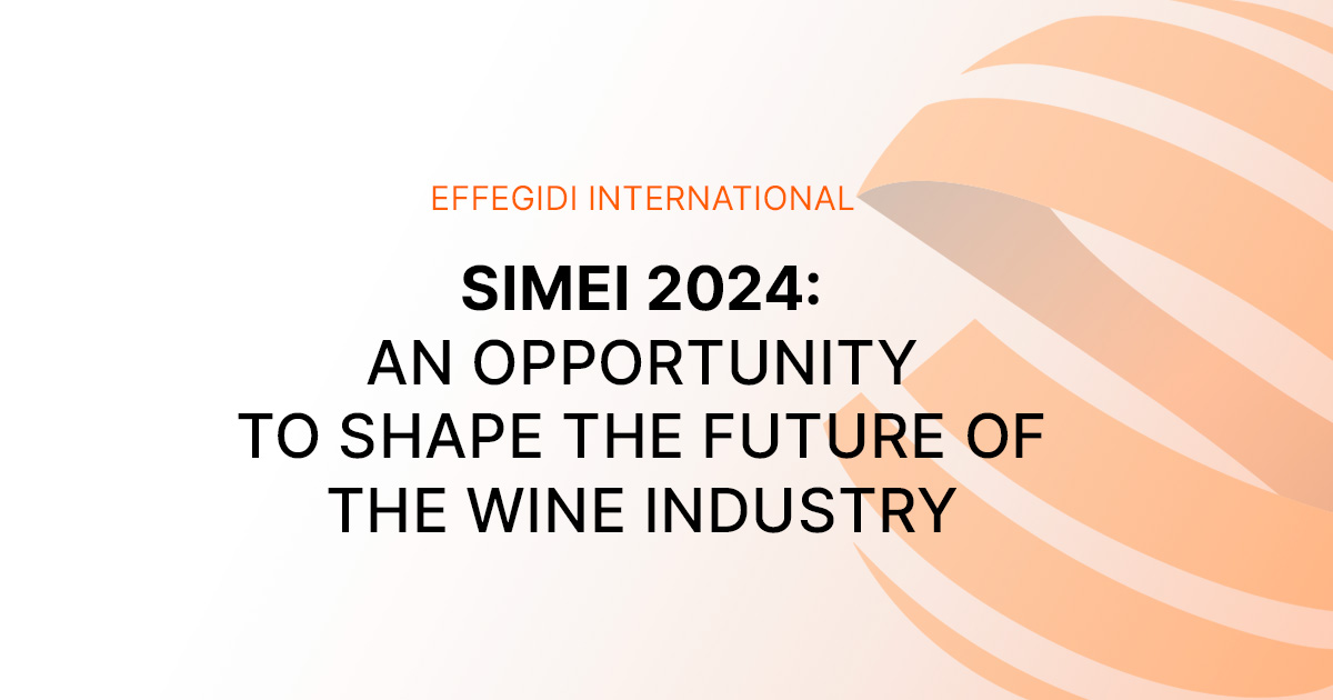 SIMEI 2024 : An opportunity to shape the future of the wine industry
